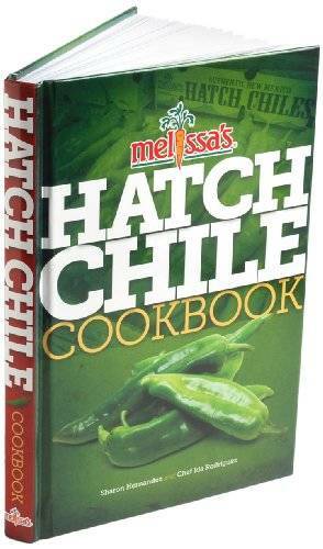 Melissa hatch chile cookbook - melissa's,
